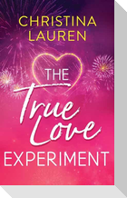 The True Love Experiment