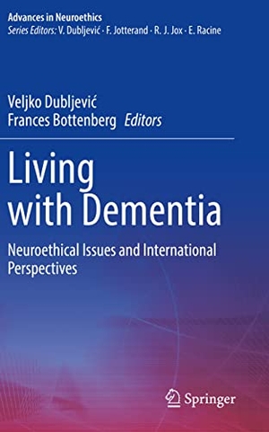 Bottenberg, Frances / Veljko Dubljevi¿ (Hrsg.). Living with Dementia - Neuroethical Issues and International Perspectives. Springer International Publishing, 2022.