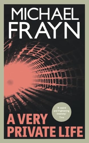Frayn, Michael. A Very Private Life (Valancourt 20th Century Classics). Valancourt Books, 2015.