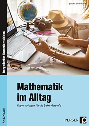 Day, Jennifer. Mathematik im Alltag - 7./8. Klasse Sek I - Kopiervorlagen für die Sekundarstufe I. Persen Verlag i.d. AAP, 2019.