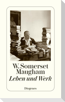 W. Somerset Maugham - Leben und Werk