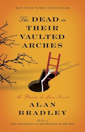 Bradley, Alan. The Dead in Their Vaulted Arches: A Flavia de Luce Novel. Random House Publishing Group, 2014.