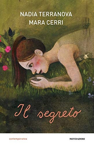 Terranova, Nadia. Il segreto. Mondadori, 2021.