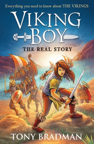 Bradman, Tony. Viking Boy: the Real Story: Everything you need to know about the Vikings. Walker Books Ltd, 2022.
