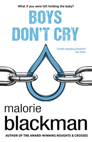 Blackman, Malorie. Boys Don't Cry. Random House Children's, 2011.