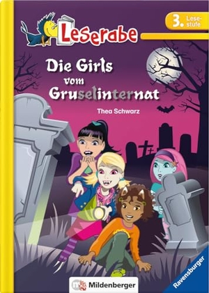 Schwarz, Thea. Leserabe - Die Girls vom Gruselinternat - Lesestufe 3 - Leichter Lesen mit der Silbenmethode. Mildenberger Verlag GmbH, 2016.