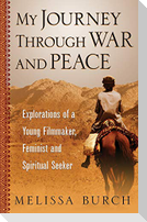 My Journey Through War and Peace