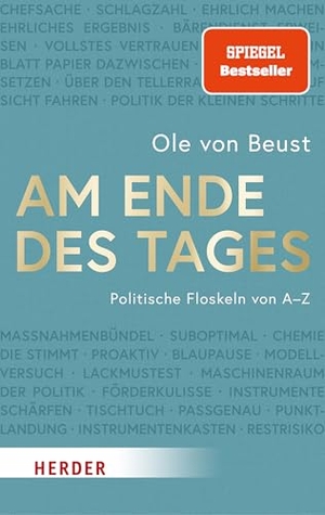 Beust, Ole von. Am Ende des Tages - Politische Floskeln von A bis Z. Herder Verlag GmbH, 2026.