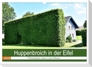 Huppenbroich in der Eifel (Wandkalender 2025 DIN A3 quer), CALVENDO Monatskalender