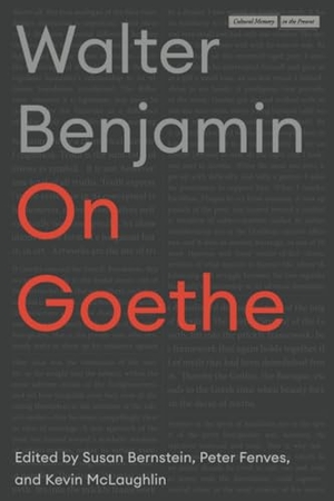Benjamin, Walter. On Goethe. Stanford University Press, 2025.