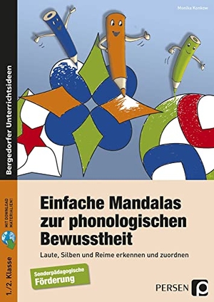 Konkow, Monika. Einfache Mandalas zur phonologischen Bewusstheit - Laute, Silben und Reime erkennen und zuordnen (1. und 2. Klasse). Persen Verlag i.d. AAP, 2016.
