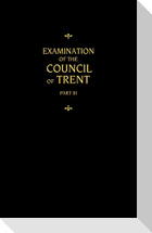 Chemnitz's Works, Volume 3 (Examination of the Council of Trent III)