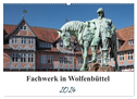 Fachwerk in Wolfenbüttel (Wandkalender 2024 DIN A2 quer), CALVENDO Monatskalender