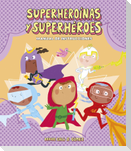 Superheroínas Y Superhéroes. Manual de Instrucciones