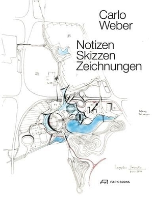 Rennert, Catherine / Elisabeth Spieker (Hrsg.). Carlo Weber - Notizen, Skizzen, Zeichnungen. Park Books, 2026.