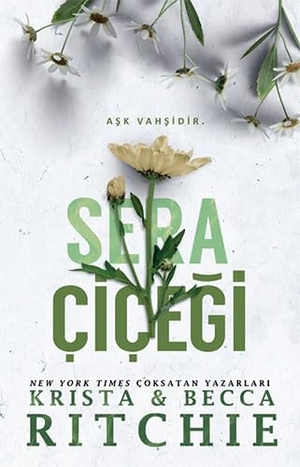 Ritchie, Krista / Becca Ritchie. Sera Cicegi. Marti Yayinlari, 2023.