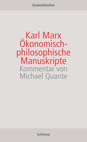 Marx, Karl. Ökonomisch-philosophische Manuskripte. Suhrkamp Verlag, 2009.
