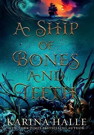Halle, Karina. A Ship of Bones and Teeth. Metal Blonde Books, 2023.
