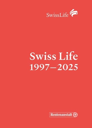 Swiss Life Holding AG (Hrsg.). Swiss Life 1997-2025. Scheidegger & Spiess, 2026.