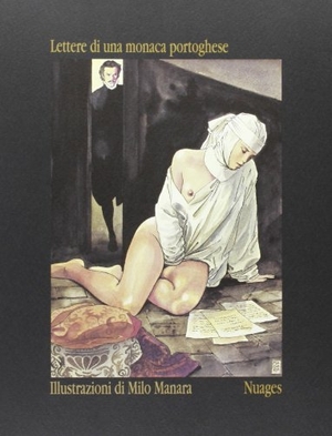 Manara, Milo. Lettere di una monaca portoghese. , 1997.