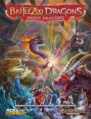 Glicker, Stephen / Seifter, Mark et al. Battlezoo Dragons: Misfit Dragons (Pathfinder 2e). Diamond Comic Distributors, 2025.
