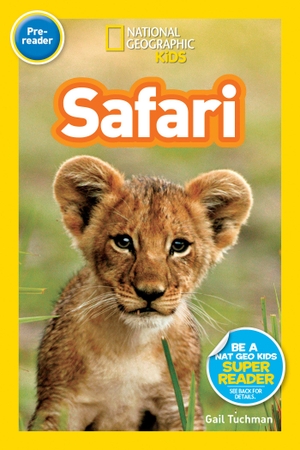 Tuchman, Gail / National Geographic Kids. Safari (National Geographic Kids Readers, Pre-Reader). Disney - Rhcb, 2026.