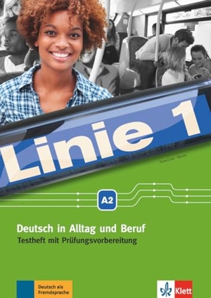 Karamichali, Ekaterini / Hildegard Meister. Linie 1 A2. Testheft mit Audio-CD - Testheft mit Audio-CD. Klett Sprachen GmbH, 2016.