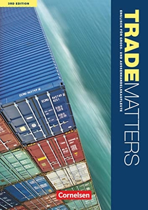 Thomson, Kenneth / Michael Benford. Trade Matters A2-B2. Schülerbuch. Cornelsen Verlag GmbH, 2012.