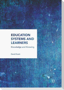 Education Systems and Learners