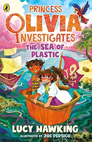Hawking, Lucy. Princess Olivia Investigates: The Sea of Plastic. Penguin Random House Children's UK, 2023.