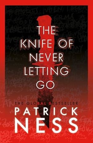 Ness, Patrick. The Knife of Never Letting Go. Walker Books Ltd., 2026.