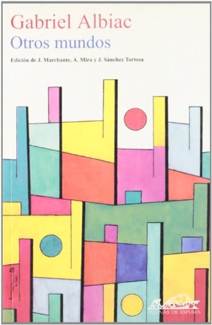 Jiménez Lozano, José / Gabriel Albiac. Otros mundos. Páginas de Espuma SL, 2002.