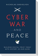Cyber War...and Peace
