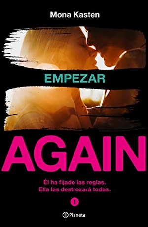 Kasten, Mona. Empezar. Editorial Planeta, 2019.