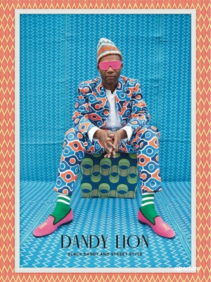 Lewis, Shantrelle P.. Dandy Lion - The Black Dandy and Street Style. Aperture-IPS, 2017.