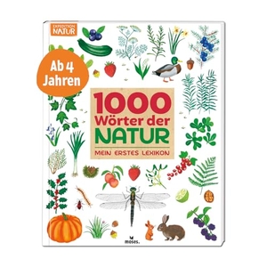 1000 Wörter der Natur - Mein erstes Lexikon. moses. Verlag GmbH, 2026.