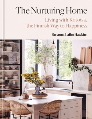 Hawkins, Susanna. The Nurturing Home - Decorating with Kotoisa, the Finnish Way to Happiness. Octopus Publishing Ltd., 2026.