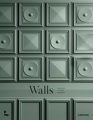 Todd, Laura May. Walls - The Revival of Wall Decoration. ACC Art Books - IPSUK, 2021.