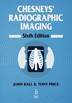 Ball / Price. Chesneys Radiographic Imaging 6e. John Wiley & Sons, 1995.