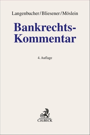 Langenbucher, Katja / Dirk H. Bliesener et al (Hrsg.). Bankrechts-Kommentar. C.H. Beck, 2026.
