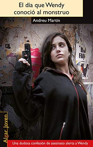 Martín, Andreu. El día que Wendy conoció al monstruo. Algar libros S.L.U., 2013.