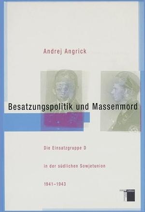 Angrick, Andrej. Besatzungspolitik und Massenmord - Die Einsatzgruppe D in der südlichen Sowjetunion 1941-1943. Hamburger Edition, 2003.