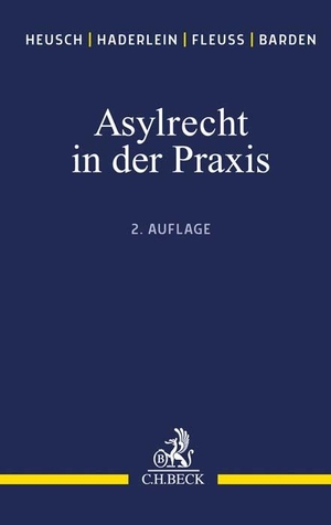 Heusch, Andreas / Haderlein, Nicola et al. Asylrecht in der Praxis. C.H. Beck, 2021.