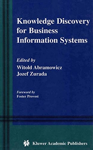 Zurada, Jozef M / Witold Abramowicz (Hrsg.). Knowledge Discovery for Business Information Systems. Springer US, 2000.