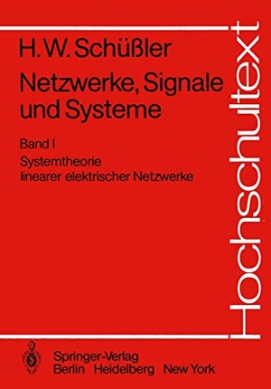 Schüßler, Hans Wilhelm. Netzwerke, Signale und Systeme - Systemtheorie linearer elektrischer Netzwerke. Springer Berlin Heidelberg, 1981.