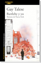 Bartleby Y Yo: Retratos de Nueva York / Bartleby and Me: Reflections of an Old Scrivener