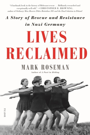 Roseman, Mark. Lives Reclaimed. ST MARTINS PR 3PL, 2020.