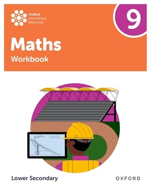 Hawthorne, Charlotte / Draper, Dan et al. Oxford International Maths: Workbook 9 (Lower Secondary). Oxford University Press, 2026.