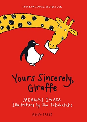 Iwasa, Megumi. Yours Sincerely, Giraffe. Gecko Press, 2016.