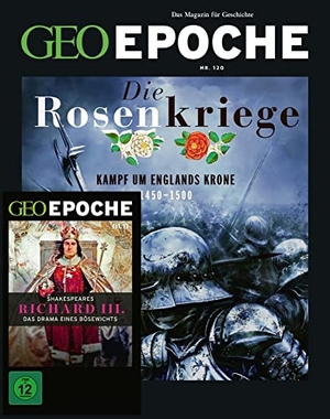 Schröder, Jens / Markus Wolff. GEO Epoche mit DVD 120/2023 - Die Rosenkriege - Das Magazin für Geschichte. Gruner + Jahr Geo-Mairs, 2023.